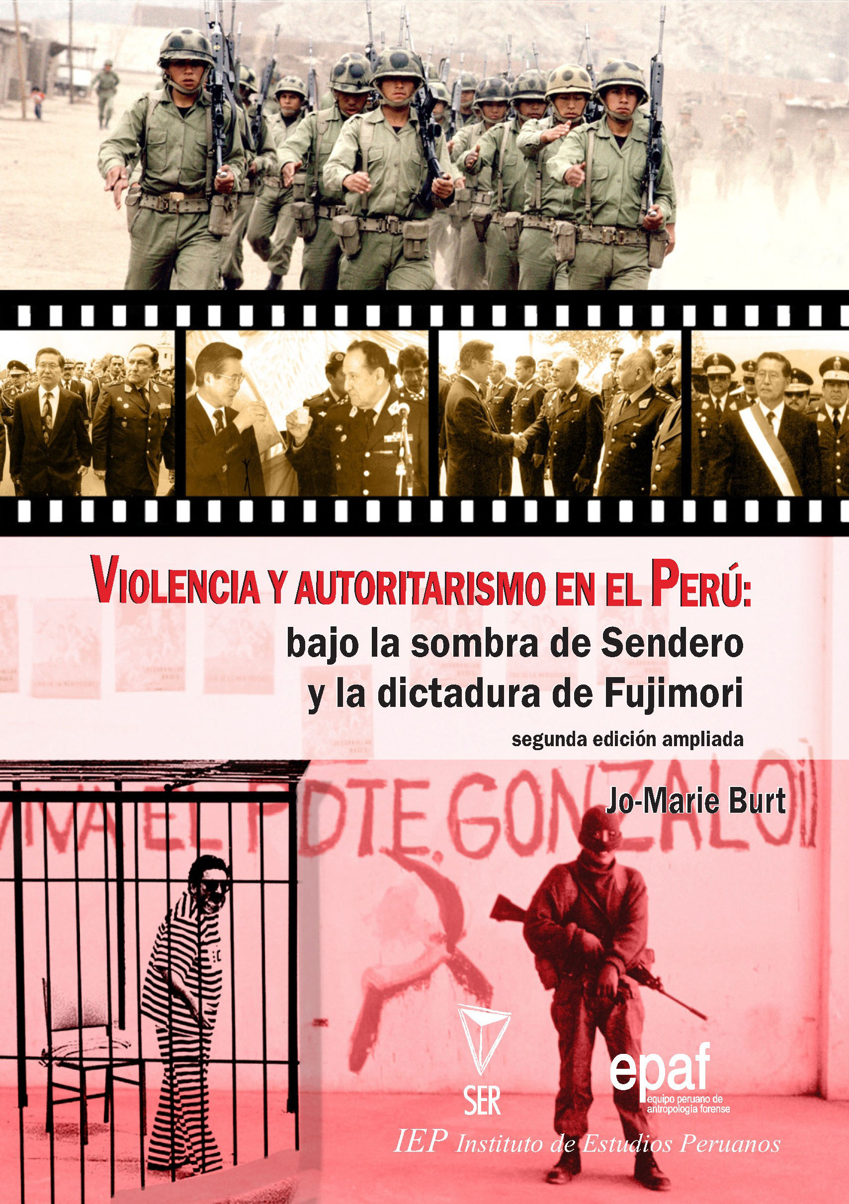 Violencia y autoritarismo en el Perú: bajo la sombra de Sendero y la dictadura de Fujimori